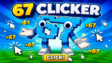 67 Clicker Tap Tap gameplay screenshot with rapid clicking mechanics, upgrade menu, score counter, and colorful idle clicker interface