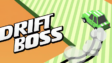 Drift Boss – Play the endless drifting car game online